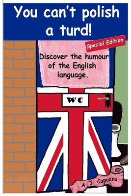 Adriano Justin Capuano - You can't polish a turd! Special edition, Häftad