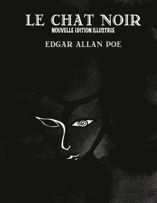 Le Chat Noir (French version): Nouvelle édition illustrée 1