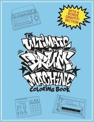 The Ultimate Drum Machine Coloring Book 1