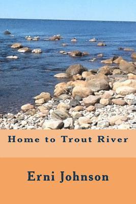 Home to Trout River 1