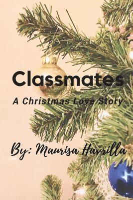 Classmates: A Christmas Love Story 1