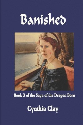 bokomslag Banished: Book Three of the Saga of the Dragon Born