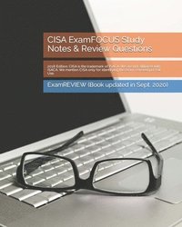 bokomslag CISA ExamFOCUS Study Notes & Review Questions 2018 Edition