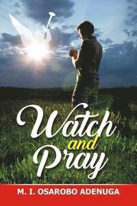 bokomslag Watch and Pray