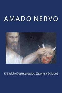 bokomslag El Diablo Desinteresado (Spanish Edition)