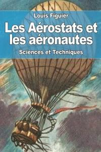 bokomslag Les Aérostats et les aéronautes