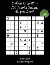bokomslag Sudoku Large Print - Expert Level - N°8: 100 Expert Sudoku Puzzles - Puzzle Big Size (8.3"x8.3") and Large Print (36 points)