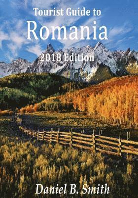 bokomslag Romania: 2018 tourist's guide