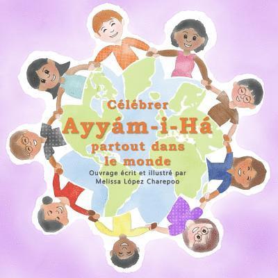 Celebrer Ayyam-i-Ha partout dans le monde