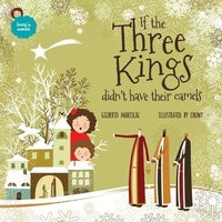 bokomslag If the Three Kings didn't have their camels: an illustrated book for kids about christmas