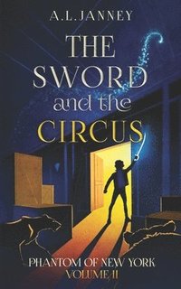 bokomslag Phantom of New York: Volume II - The Sword and The Circus