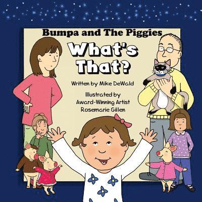 Michael Dewald - Bumpa and The Piggies: What's That, Häftad