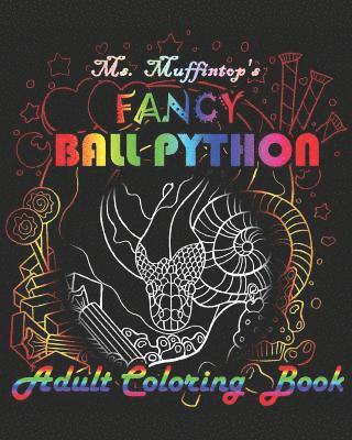 Ms. Muffintop's Fancy Ball Python Adult Coloring Book 1