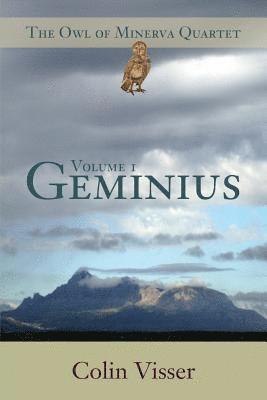 bokomslag The Owl of Minerva Quartet Volume One Geminius