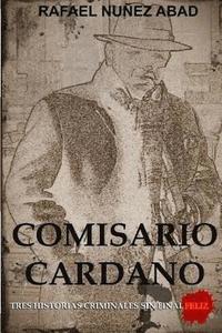 bokomslag Comisario Cardano: Tres Historias Criminales Sin Final Feliz