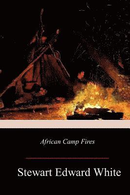 African Camp Fires 1