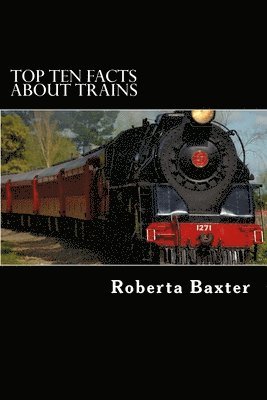 bokomslag Top Ten Facts About Trains