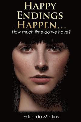 Eduardo Martins - Happy Endings Happen..., Häftad