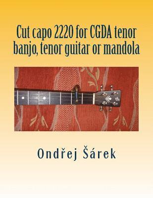 Cut capo 2220 for CGDA tenor banjo, tenor guitar or mandola 1