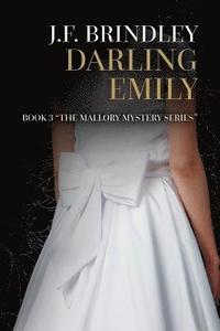 bokomslag Darling Emily: Book 3 "The Mallory Mystery Series"
