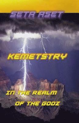 Kemetstry: In The Realm Of The Godz 1