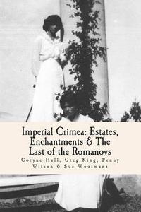 bokomslag Imperial Crimea: Estates, Enchantments and the Last of the Romanovs