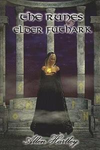 bokomslag The Runes: Elder Futhark