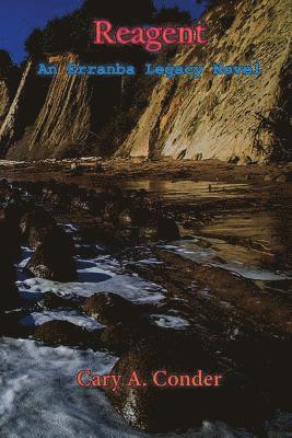 Cary A. Conder - Reagent: The Erranba Legacy, Häftad