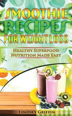 Smoothie Recipes for Weight Loss 1