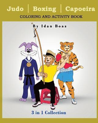 Judo, Boxing, Capoeira: Coloring & Activity Book 1