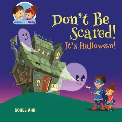 Don't Be Scared! It's Halloween! 1