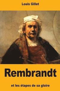 bokomslag Rembrandt et les étapes de sa gloire