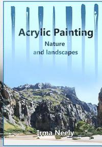 bokomslag Acrylic Painting Guide: Nature and landscapes