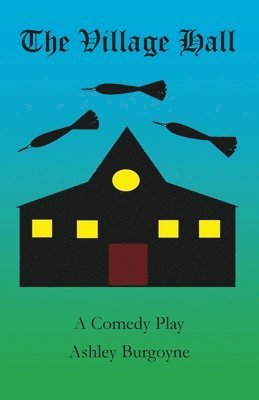 Ashley Burgoyne - Village Hall, Häftad