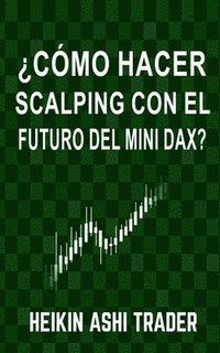 bokomslag ?Como Hacer Scalping con el Futuro del Mini-DAX?