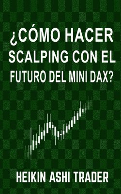 bokomslag ?Como Hacer Scalping con el Futuro del Mini-DAX?