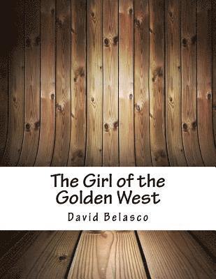 The Girl of the Golden West 1