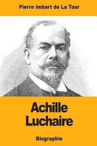 bokomslag Achille Luchaire