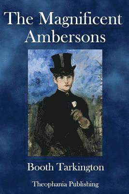 The Magnificent Ambersons 1