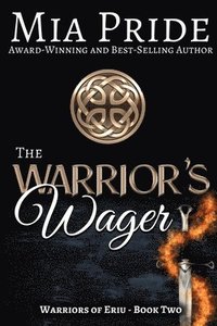 bokomslag The Warrior's Wager: A Celtic romance