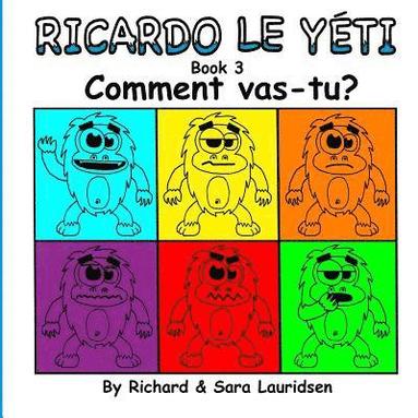 bokomslag Ricardo le Yéti: Book 3: Comment vas-tu?