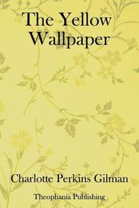 bokomslag The Yellow Wallpaper