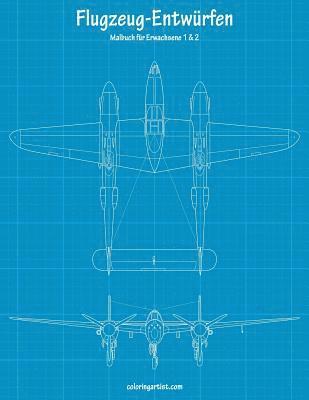 bokomslag Malbuch mit Flugzeug-Entwrfen fr Erwachsene 1 & 2