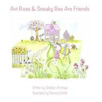 bokomslag Avi Rose and Sneaky Bee Are Friends