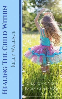 Healing The Child Within 1