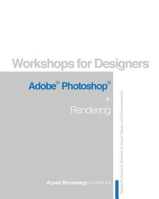 bokomslag Workshop for Designers: Adobe Photoshop and Rendering