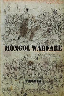 bokomslag Mongol Warfare: Strategy, Tactics, Logistics, and More!