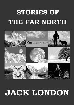 Jack London - Stories of the Far North, Häftad