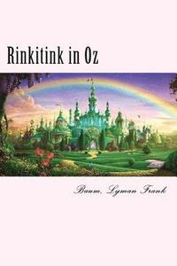 bokomslag Rinkitink in Oz: The Oz Books #10