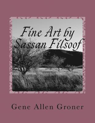 Fine Art by Sassan Filsoof 1